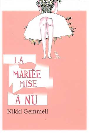 La mariée mise à nu - Nikki Gemmel