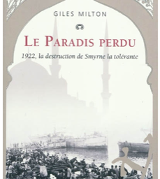 Smyrne : Le paradis perdu après une catastophe humanitaire / SAURAMPS