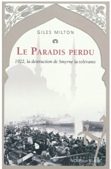 Smyrne : Le paradis perdu après une catastophe humanitaire / SAURAMPS