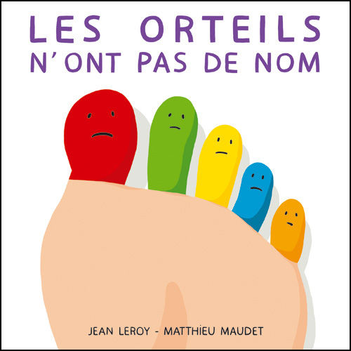 Les orteils n'ont pas de nom - école des loisirs