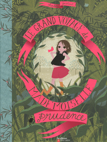 Le grand voyage de mademoiselle prudence