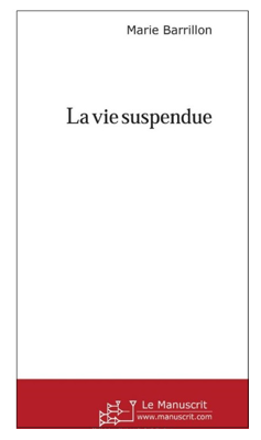 La vie suspendue