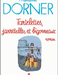 Tartelettes, jarretelles et bigorneaux