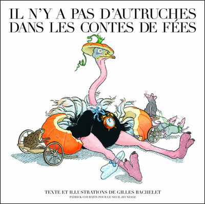 il n'y a pas d'autruches dans les contes de fée
