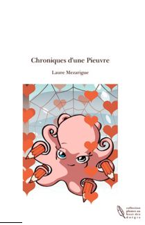 Chroniques d'une pieuvre de Laure Mezarigue, The Book Edition