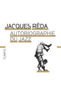 L'autobiographie du Jazz de Jacques Réda