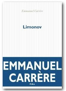 Limonov d’Emmanuel Carrère.