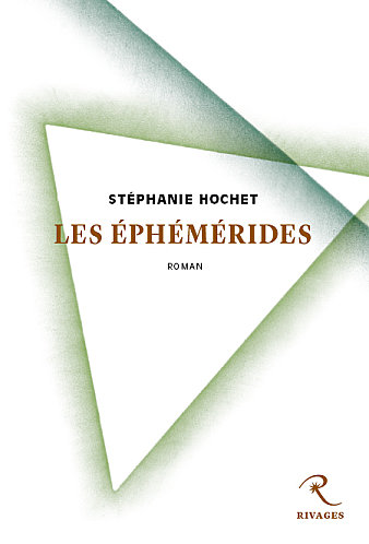 Les éphémérides de Stéphanie Hochet ( Editions Rivages)