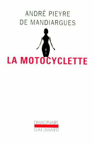 André Pieyre de Mandiargues, la motocyclette