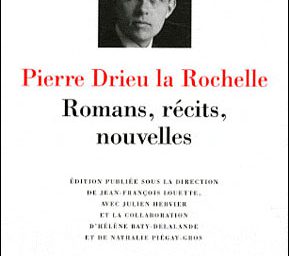 Pierre Drieu la Rochelle : L’homme couvert d’infâme