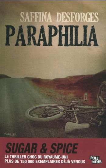 Saffina Desforges, « Paraphilia ». Traduit de l’anglais par Christophe Cuq (MA Editions).