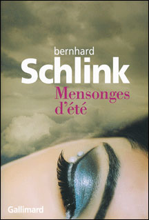 Bernard Schlink - Mensonge d'été - Editions Gallimard