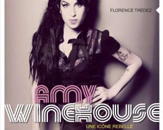 Amy Winehouse - Une icône rebelle - Editions Hugo & Cie