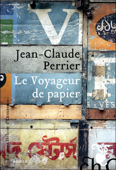 Jean-Claude Perrier - Le voyageur de papier