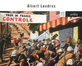 Les forçats de la route , Arléa - Cyclisme