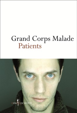 Grand Corps Malade Patient - Don Quichotte Editions