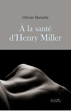 A la santé d'henri miller