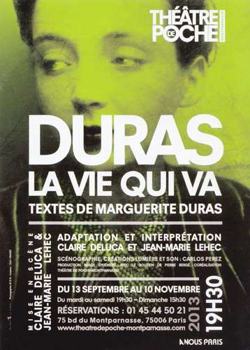 Marguerite Duras La vie qui va Théâtre de poche Montparnasse