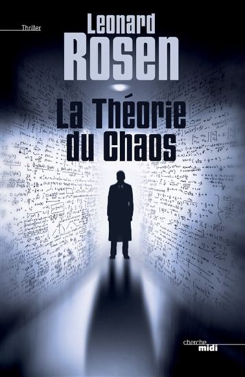 Leonard Rosen - La théorie du chaos