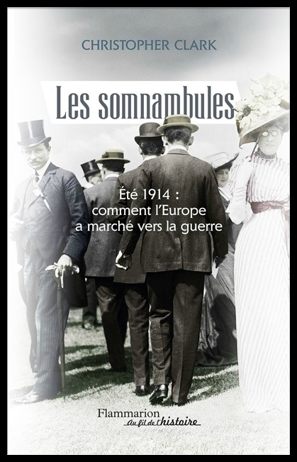 Les somnambules - Christopher Clarck - Flammarion - Critique de Régis Sully