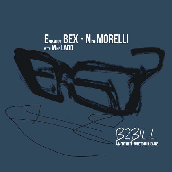 Emmanuel Bex - B2BILL - Nico Morelli - Bonsai Music