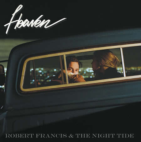 Robert Francis - Heaven