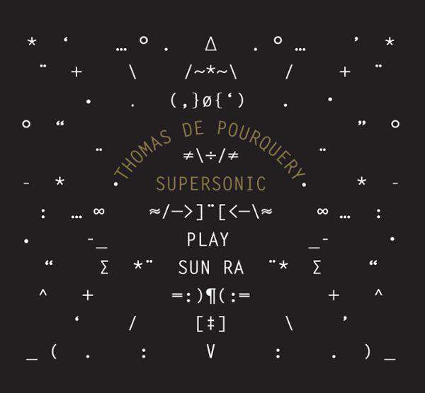 Supersonic - Thomas de Pourquery