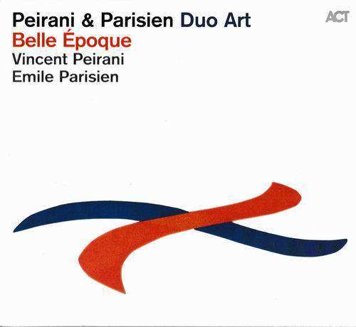 Vincent Peirani et Emile Parisien - Belle époque