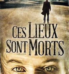 Ces lieux sont morts