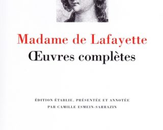 Madame de La Fayette - Oeuvres complètes - La pléiade