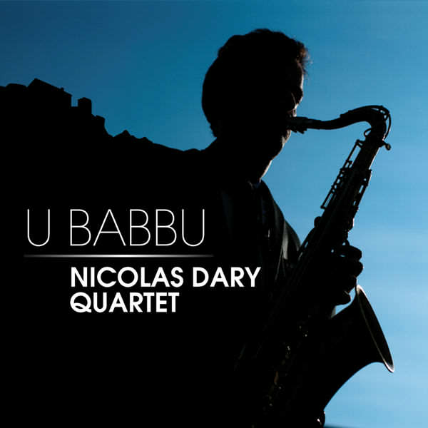 Nicolas Dary Quartet - U Babbu