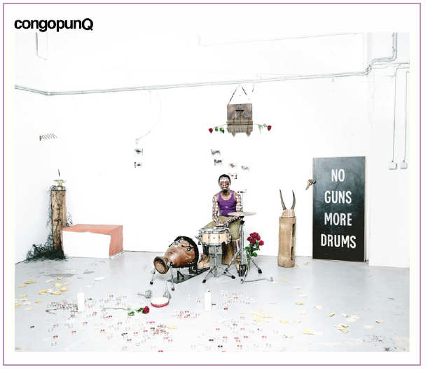 CongopunQ - No guns more drums