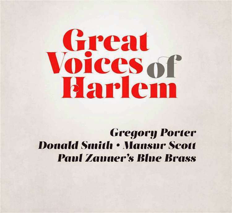 Great Voices of Harlem - Gregory Porter, Mansur Scott, Paul Zauner