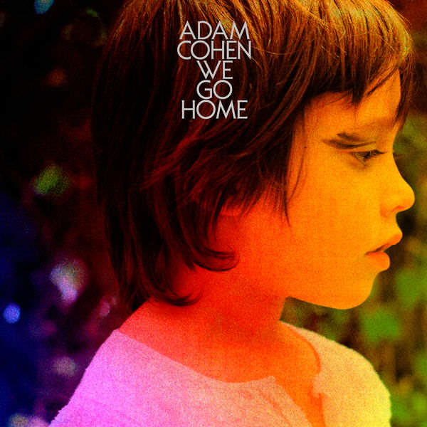 Adam Cohen - We go home