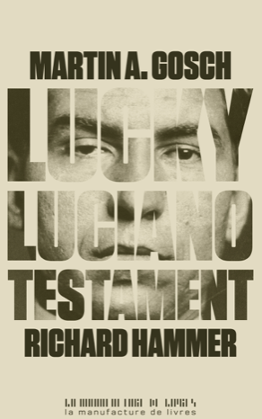 Richard Hammer - Martin A.Gosch - Lucky Luciano Testament