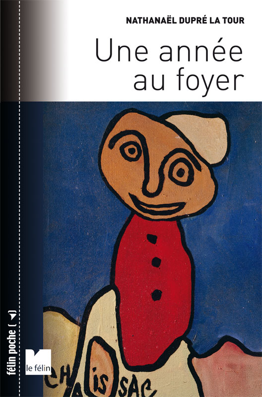 Une année au foyer - Nathanaël Dupré La tour