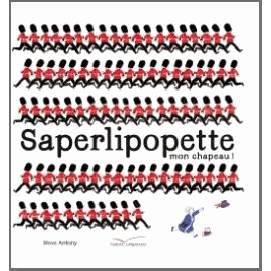 Saperlipopette mon chapeau