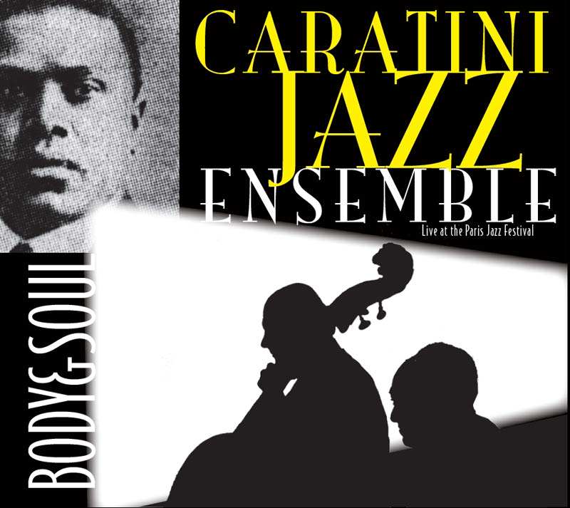 Caratini Jazz Ensemble - Body anbd Soul