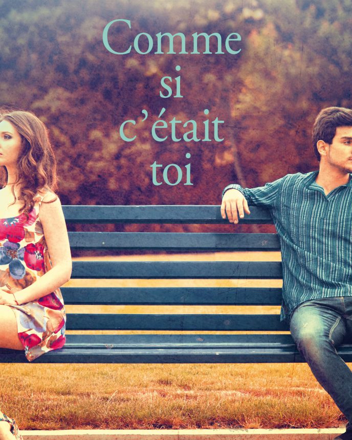 Comme si c'était toi