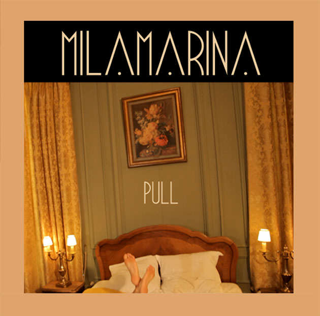 Mila Marina - PUll