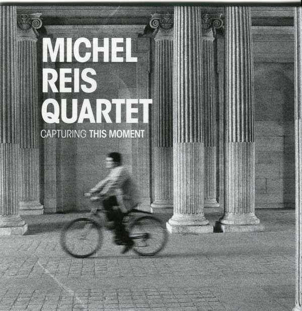 Michel Reis - Capturing this moment