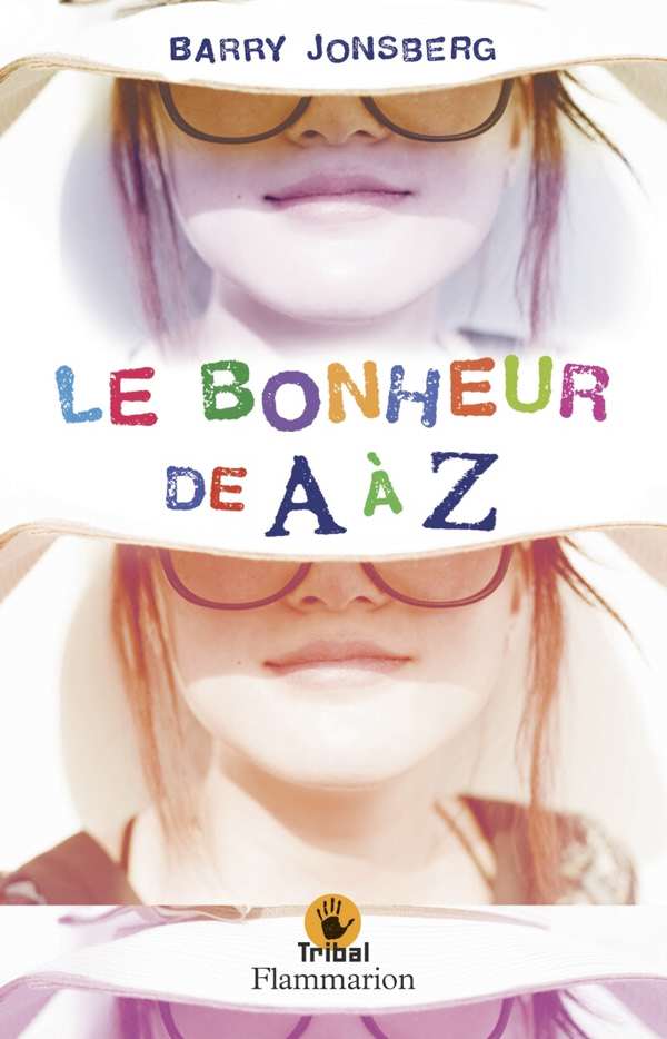 Barry JOnsberg - Le bonheur de A à Z