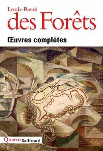 René-Louis des Forêts - Oeuvres Complètes - Quarto