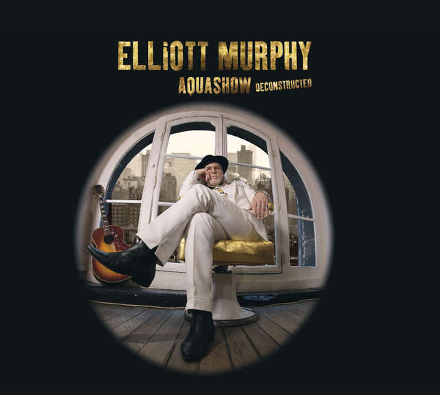 Elliott Murphy - Aquashow Destructed
