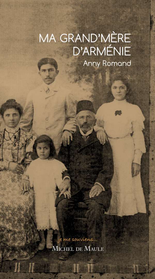 ANNY ROMAND Ma grand'mère d'Arménie