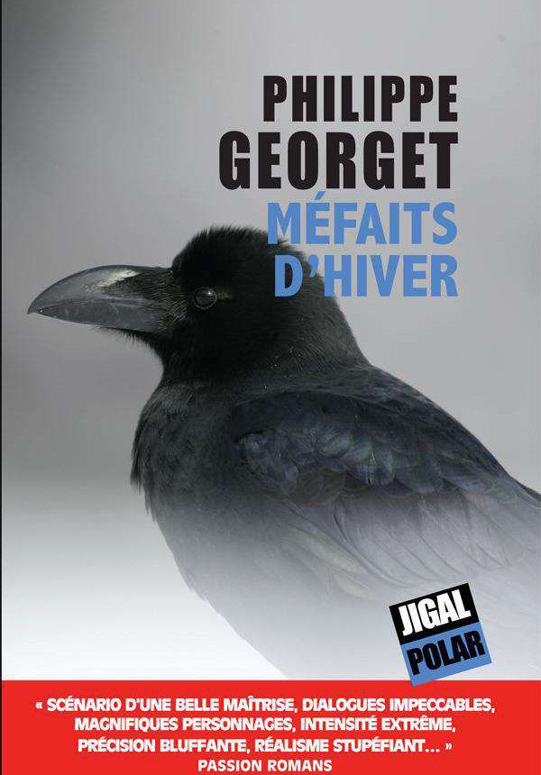 Philippe Goerget - Méfaits d'hiver - Editions Jigal