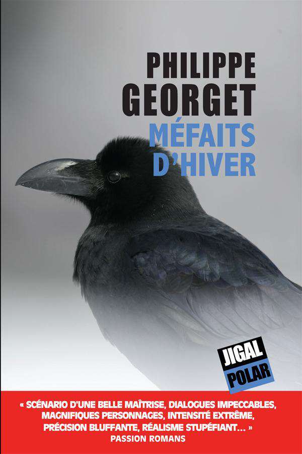 Philippe Goerget - Méfaits d'hiver - Editions Jigal