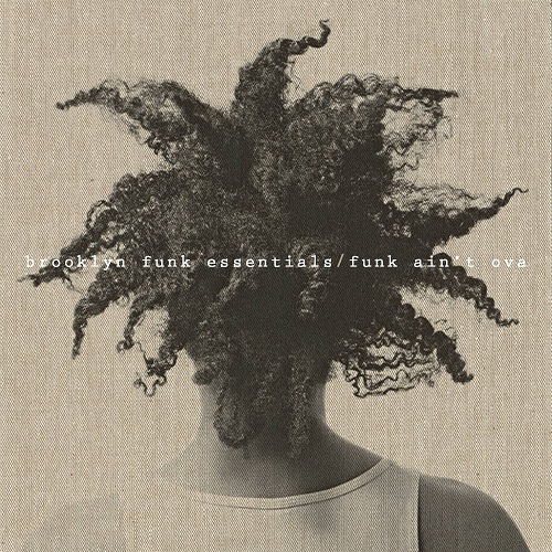 Brooklynn Funk Essentials - Funk ain't Ova