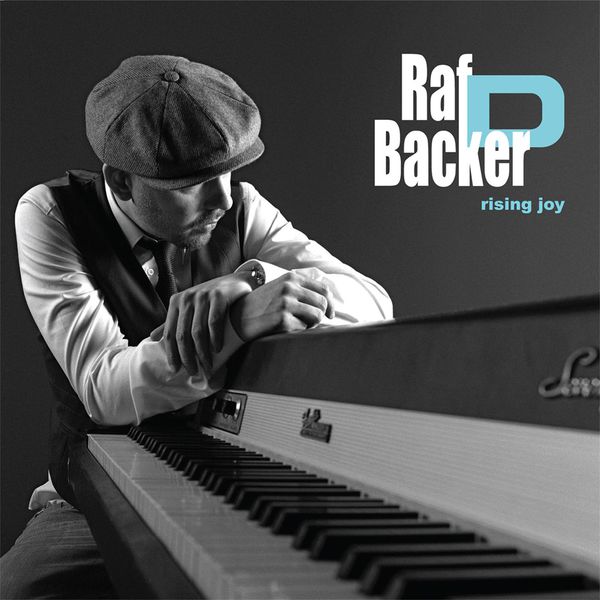 RAF D BACKER - Joy Rising - Prova Records