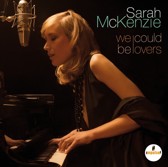 sarah mckenzie - We could be lovers - Impulse